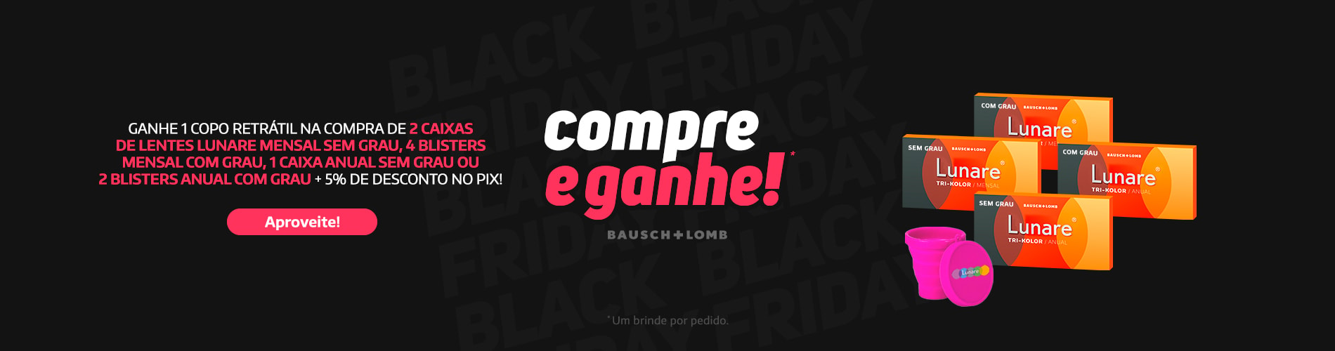 Compre e Ganhe Lunare Bausch